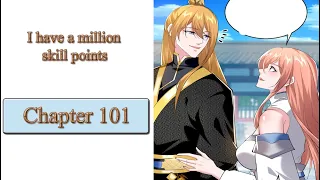 I have a million skill points chapter 101 English (Meeting a rival)