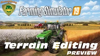 FS19 - Terrain Editing Preview / Guide