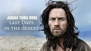 James Talks DVDs : The Last Days In The Desert