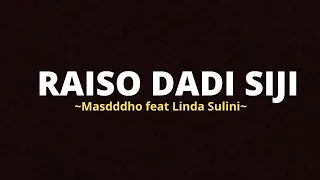 Raiso Dadi Siji | Masdddho feat Linda Sulini (Lirik)