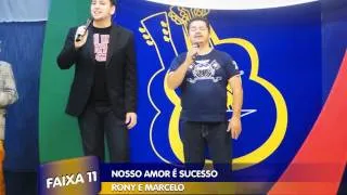 Rony e Marcelo -  NOSSO AMOR É SUCESSO