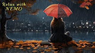 A Tale of Love, Loss, and Renewal : Healing a Broken Heart / Lakeside Rainy Night and Peaceful Music