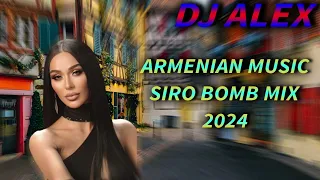 Haykakan #Siro #Erger 2024 ★ Հայկական #ՍԻՐՈ #երգերի հավաքածու 2024 ★ bomb ergeri mix 2024 ★ DjAlex