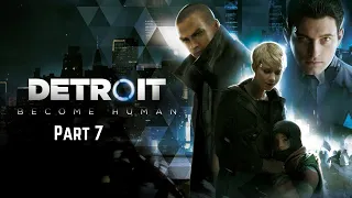 DETROIT BECOME HUMAN Սերիա7