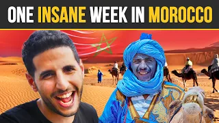 One Insane Week In Morocco