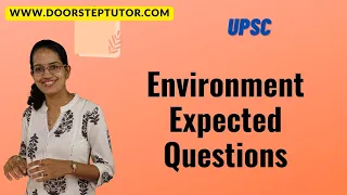 Environment & Geography 2021: Expected Questions & Topics for UPSC Prelims | NET (Part 2)