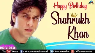 Happy Birthday Shah Rukh Khan | HD VIDEO | Songs & Dialogues of the Baadshah