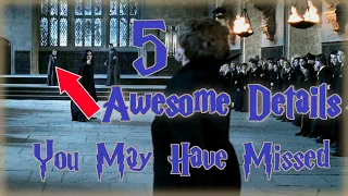 5 Awesome Details You May Have Missed in the Harry Potter Films!