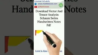 Download Vector Analysis and Introduction to Tensor Analysis: Schaum Series Handwritten Notes Pdf