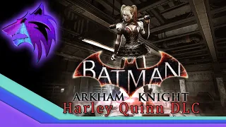 Batman: Arkham Knight - Harley Quinn DLC