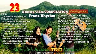 23 Nonstop video COMPILATION All English pure acoustic cover @FRANZRhythm  (father & daughters)