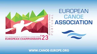 Day 4 - afternoon - 2023 ECA Paracanoe and Junior/U23 Canoe Sprint European Championships