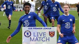 Chelsea U18 vs West Ham U18 | U18 Premier League | LIVE MATCH