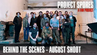 The Last of Us: Spores Productions - Behind the Scenes August Shoot (Fan Film)