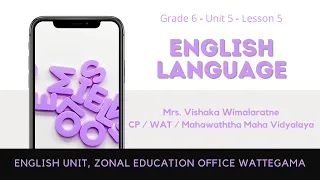 GRADE 6 - UNIT 5 - LESSON 5 - SIPTHARANI ENGLISH SCHOOL