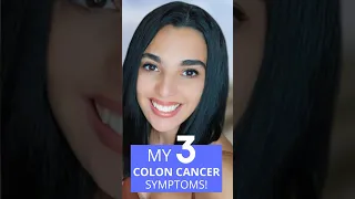 My COLON CANCER Symptoms: What to LOOK for!