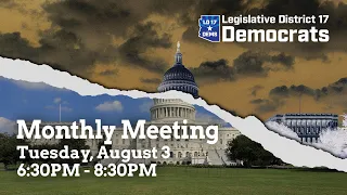 AZ LD 17 Democrats August Monthly Meeting