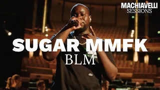 Sugar MMFK - BLM | Machiavelli Sessions @ KOSMOS Chemnitz