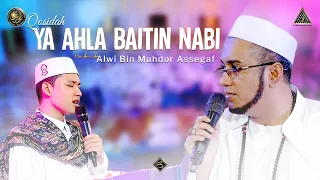 Qosidah Ya Ahla Baitin Nabi - Habib Alwi Bin Muhdor Assegaf | #Live In Nurul Musthofa, 23 Juli 2022