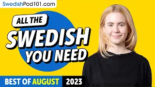 Your Monthly Dose of Swedish - Best of August 2023