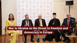 War in Ukraine as the threat to freedom and democracy in Europe