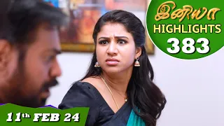 Iniya Serial | EP 383 Highlights | 11th Feb 2024 | Alya Manasa | Rishi | Saregama TV Shows Tamil
