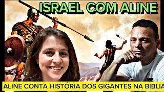 ISRAEL COM ALINE CONTA COMO VIVIAM OS GIGANTES @IsraelcomAline