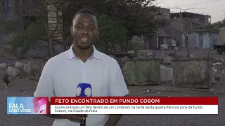 Feto encontrado dentro de um contentor em Fundo Cobom | Fala Cabo Verde