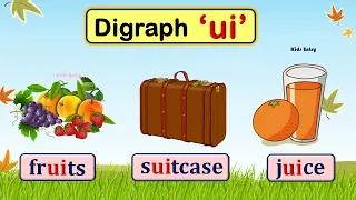 ui Digraph |  ui Sound Words | ui words | Phonic ui