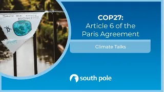 COP27: Article 6 of the Paris Agreement