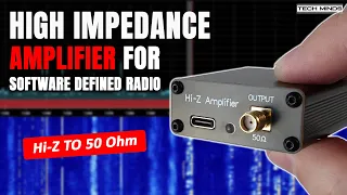 High Impedance Amplifier for Software Defined Radio