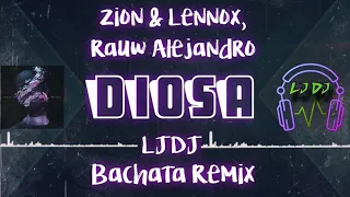 Zion & Lennox, Rauw Alejandro - Diosa (LJDJ Bachata Remix)