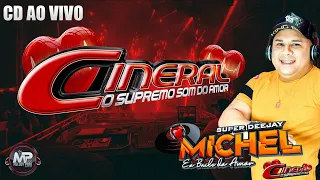 CD AO VIVO CINERAL NA VIA SHOW 1ºPT 23-04-23 - DJ MICHEL