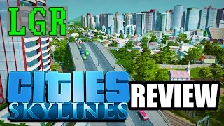 LGR - Cities: Skylines Review (from 2015)