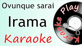 Ovunque sarai - Irama (Karaoke)