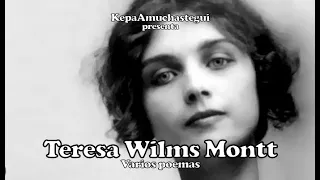 POESÍA   Teresa Wilms Montt   Varios poemas