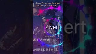 Zivert - Beverly Hills, Ramirez remix.Tayla Sax feat.