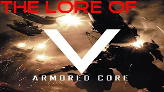 Armored Core Lore: The Story of Armored Core V