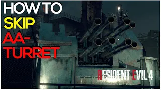 How To Skip AA Turret (Chapter 15) - RESIDENT EVIL 4: REMAKE