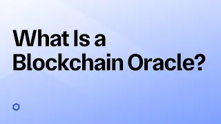 What Is a Blockchain Oracle? What Is the Oracle Problem? | Chainlink Engineering Tutorials