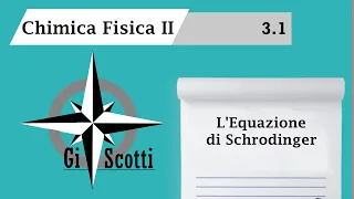 Lezione 3.1 - L'Equazione di Schrodinger