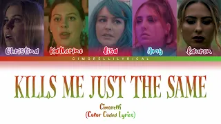 Cimorelli - Kills Me Just The Same (Color Coded Lyrics)