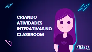 COMO CRIAR ATIVIDADES INTERATIVAS NO CLASSROOM ATRAVÉS DO JAMBOARD