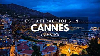 Best Tourist Attractions In Cannes (Best Things To Do & Must See Attractions)