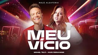 Michel Teló - Meu Vício part. Mari Fernandez - Rolê Aleatório (Clipe Oficial)