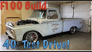 '64 F100 Build! Part 40:Final Assembly & Test Drive.
