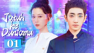 [Indo Sub] Jatuh ke Duniamu 01 | Falling to Your World 跨越世界来见你