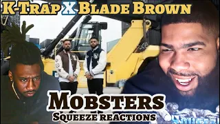 K-Trap - Mobsters ft. Blade Brown (Official Video)Reaction