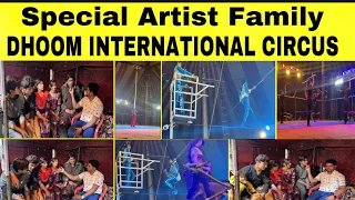 Special Talking  With Special Family | Dhoom international Circus | Circus Artist