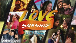 Love SMashup   DJ Chhaya 2016